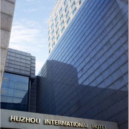 Huzhou International Hotel Exteriér fotografie